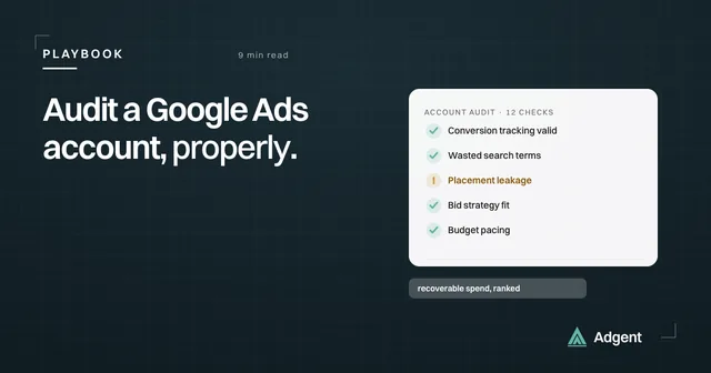 How to audit a Google Ads account, properly